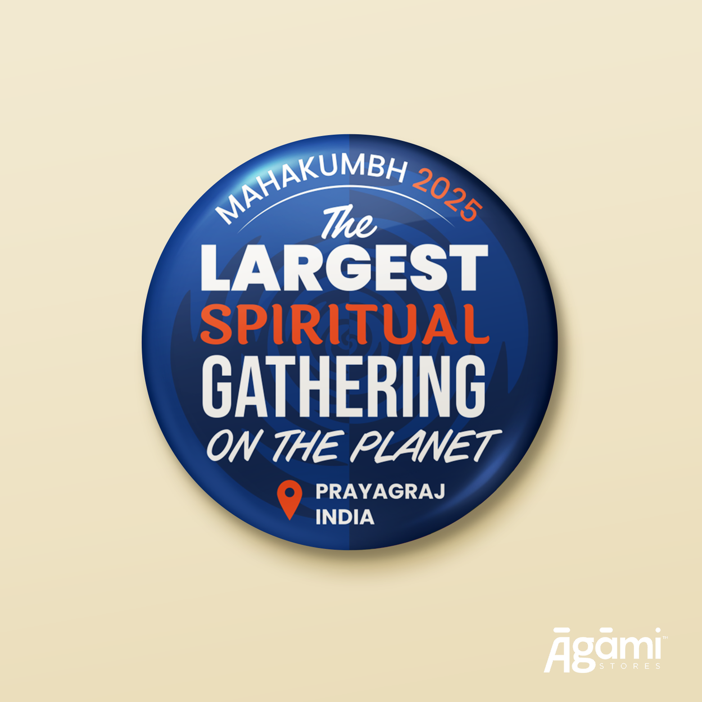 Largest Spiritual Gathering on the Planet | Pin Badge + Magnet